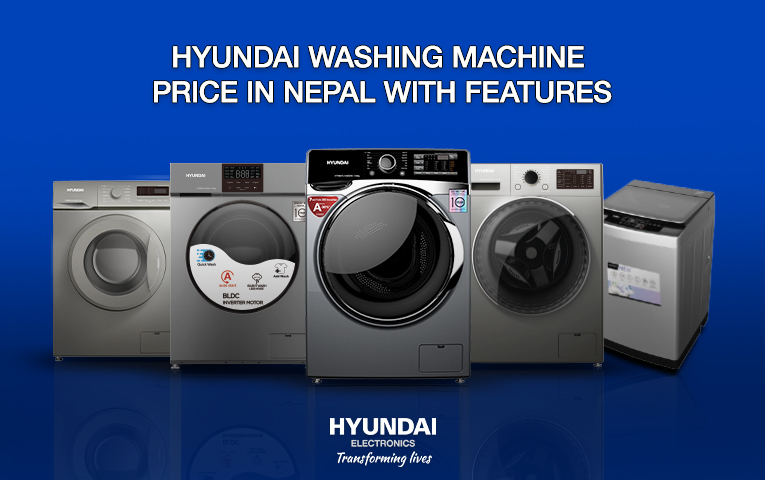 Hyundai Washing Machine Price in Nepal with Features
